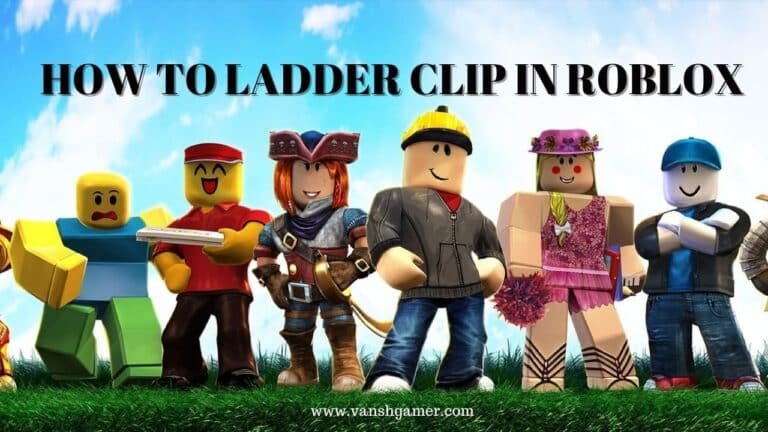 How To Ladder Clip Roblox How To Ladder Clip Roblox